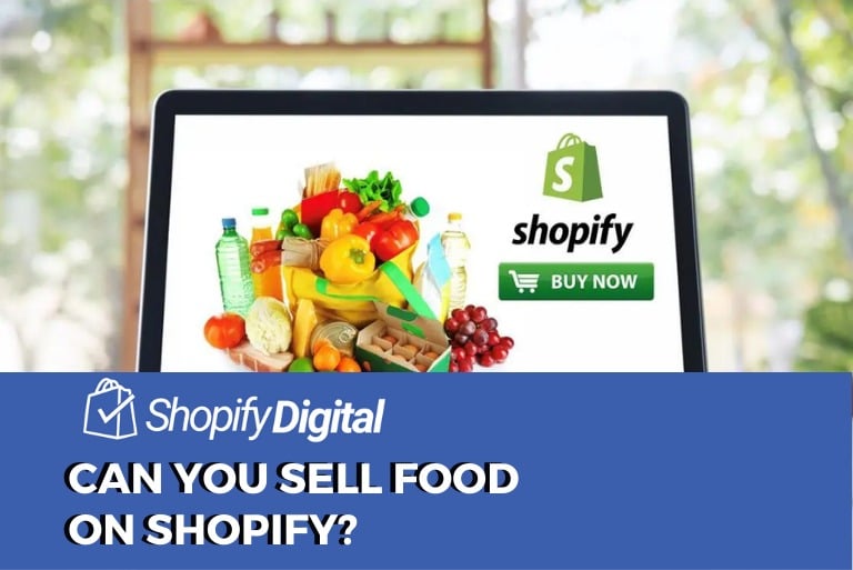 Can You Sell Food On Shopify?