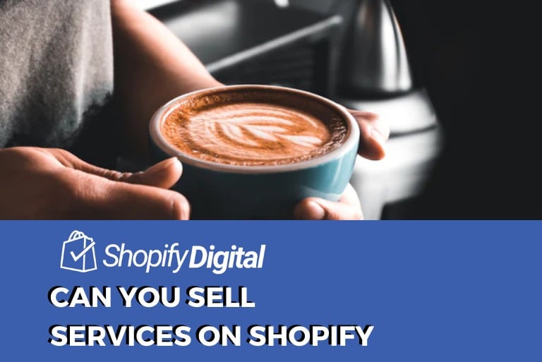 Can You Sell Services On Shopify?