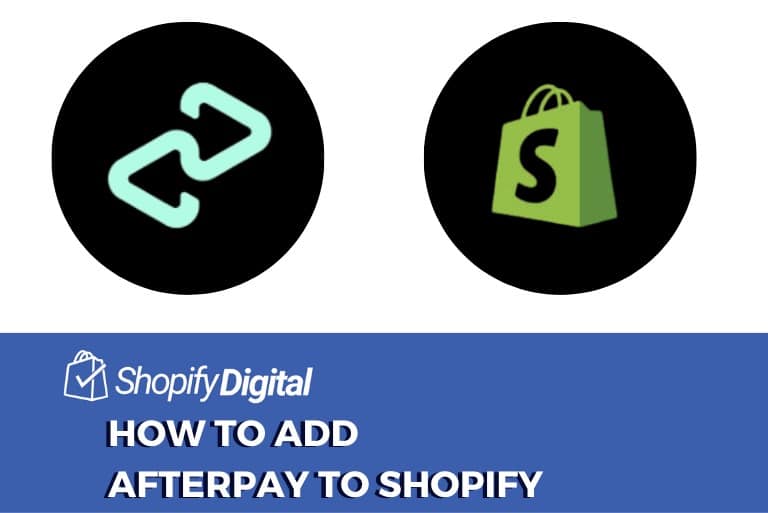 How To Add Afterpay To Shopify?
