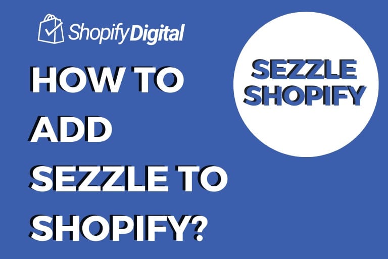 How To Add Sezzle To Shopify?