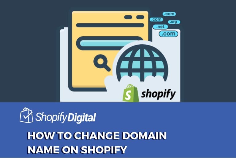 How To Change Domain Name On Shopify?