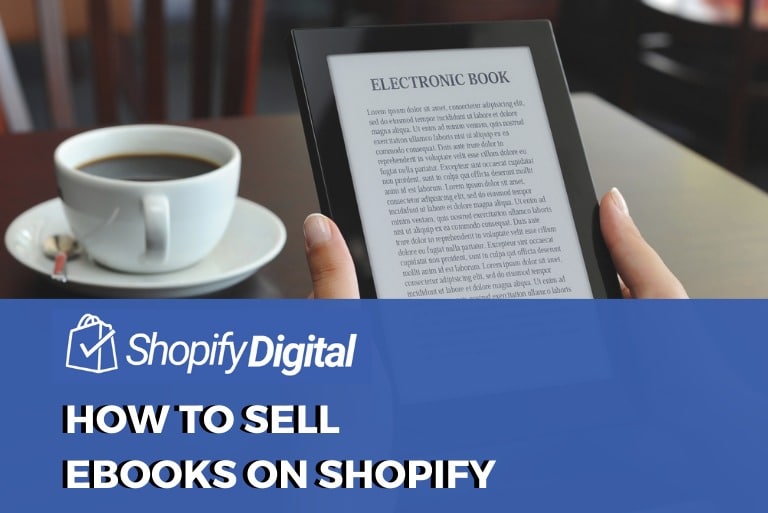 How To Sell ebooks On Shopify?