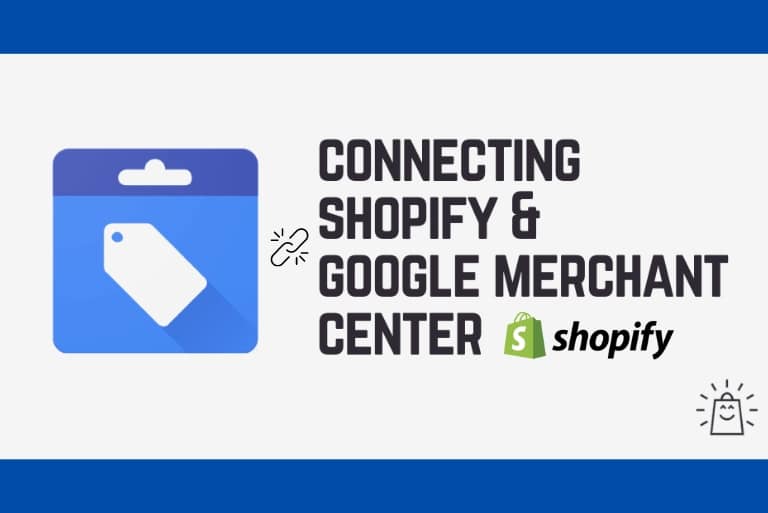 How To Connect Shopify To Google Merchant Center?