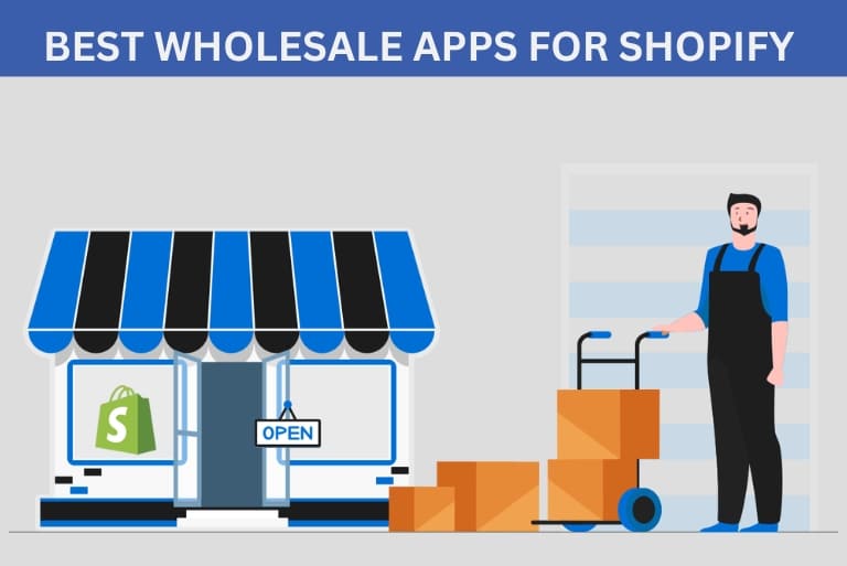 Best Wholesale Apps For Shopify | A Detailed Guide 2023