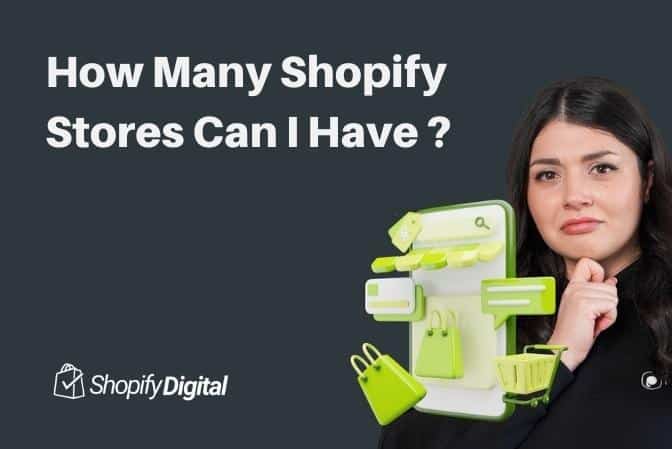 How Many Shopify Stores Can I Have
